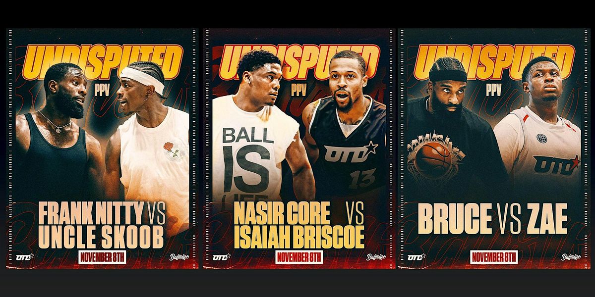 UNDISPUTED 1v1 PPV Event | Nas vs Briscoe | Nitty vs Skoob | BIL & OTD, 8 November | Event in The Bronx