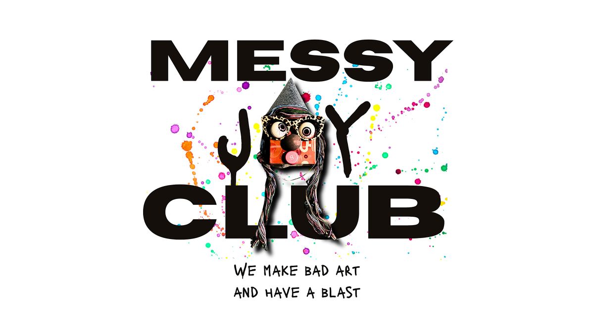 Messy Joy Club, 8 September | Event in Lakewood | AllEvents
