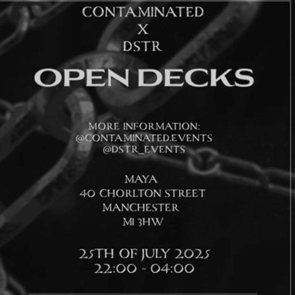 DSTR x CØNTAMINATED Open Decks, 25 July | Event in Manchester | AllEvents