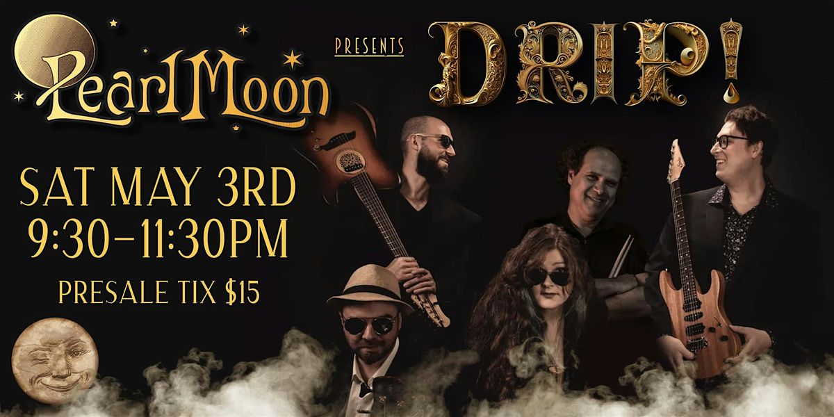 DRIP! A Ravaging Good Time!, 3 May | Event in Woodstock | AllEvents