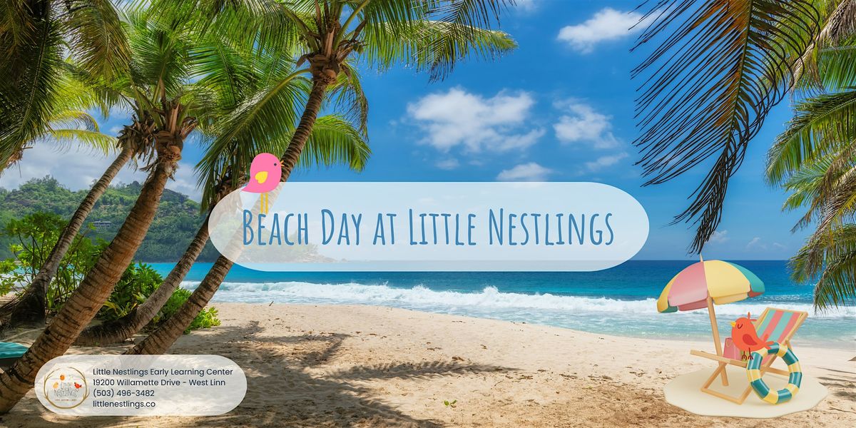 Beach Day at Little Nestlings, 16 August | Event in West Linn | AllEvents
