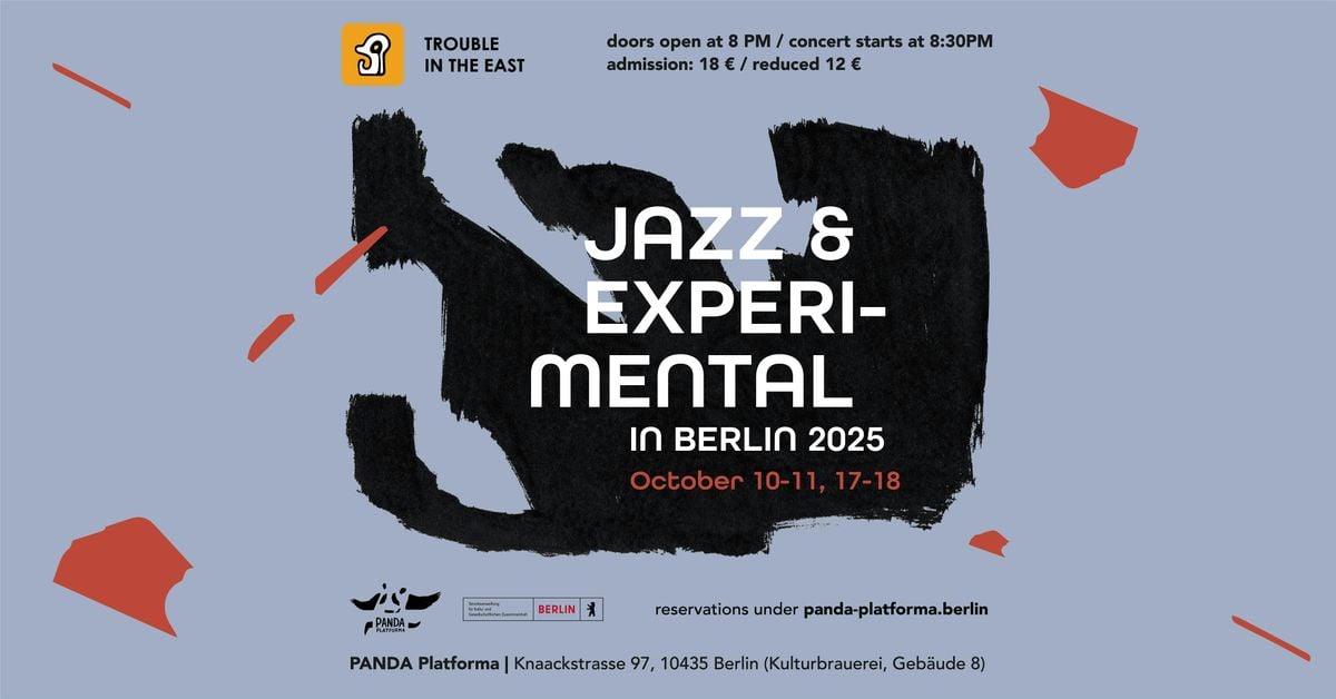 Trouble in the East Festival. Day 1, 10 October | Event in Berlin | AllEvents