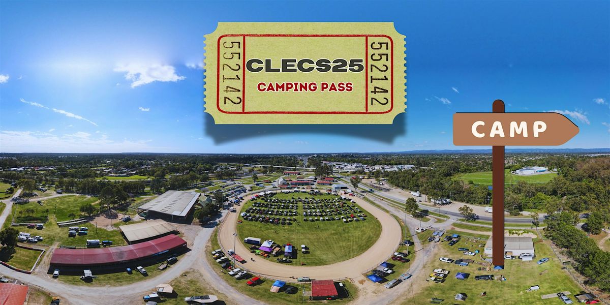 CLECS25 - Camping Pass, 17 October | Event in Caboolture | AllEvents