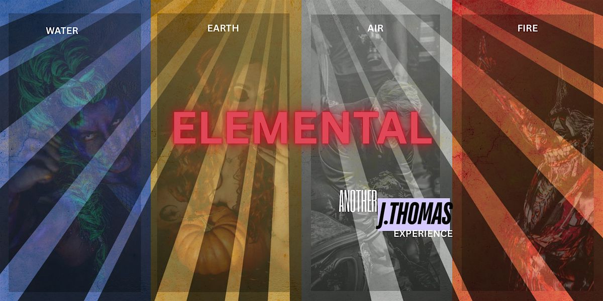 ELEMENTAL: Another J. Thomas Photo Experience, 17 May | Event in Houston | AllEvents