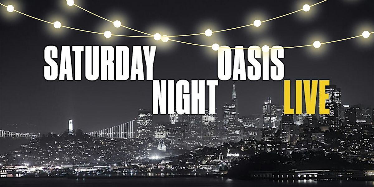 Saturday Night Oasis - LIVE! Holiday Edition! | Event in San Francisco | AllEvents