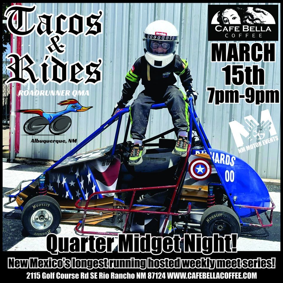 Tacos & Rides Roadrunner Quarter Midget Family Night! , Cafe Bella ...