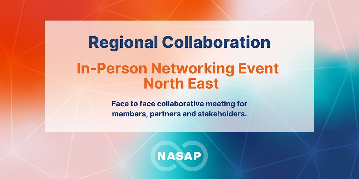 NASAP North East In-Person Networking Event, 11 September | AllEvents