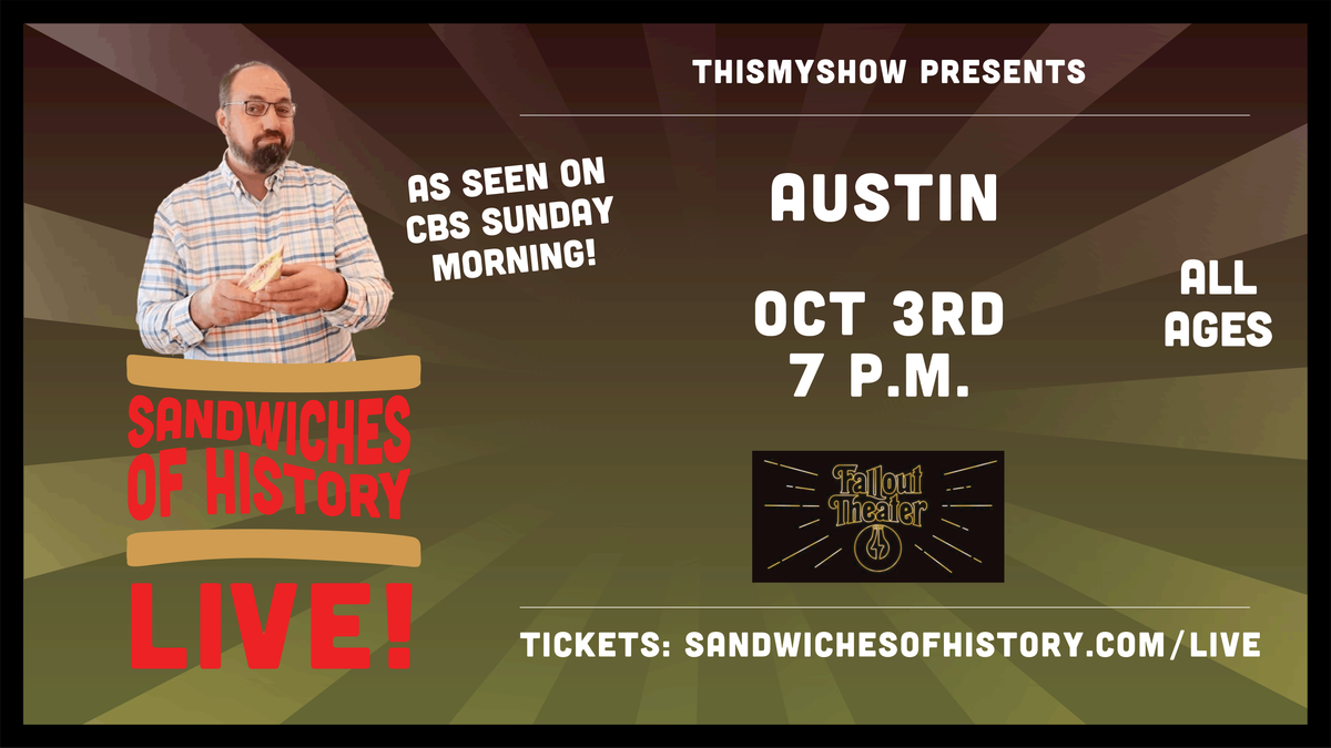 Sandwiches of History: Live!, 3 October | Event in Austin | AllEvents