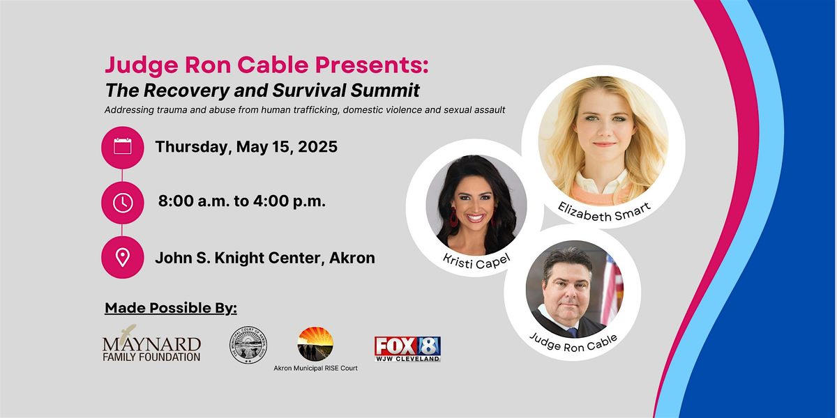 Judge Ron Cable Presents "The Recovery and Survival Summit", 15 May | Event in Akron | AllEvents
