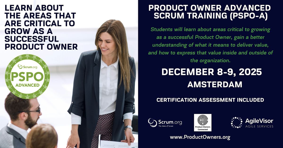 Certified Training | Professional Scrum Product Owner - Advanced (PSPO-A), 8 December | Event in Amsterdam
