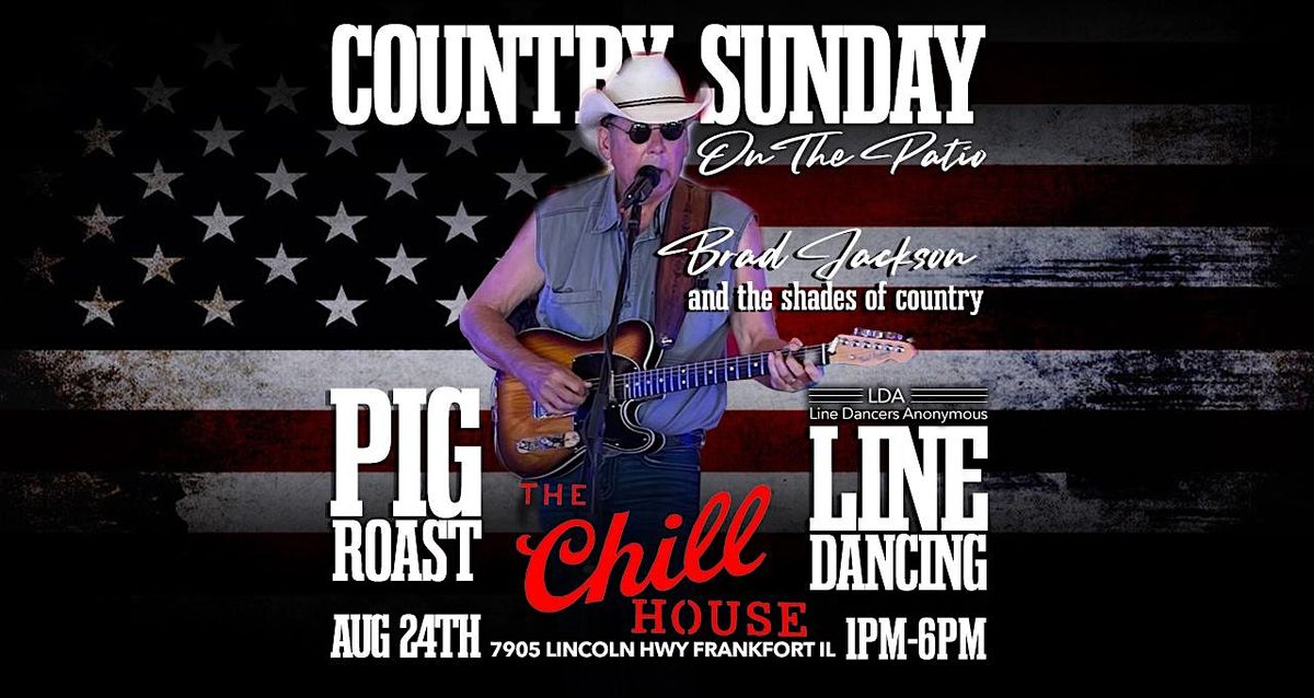 Pig Roast Line Dancing Country Band on the Huge Patio at The Chill House, 24 August | Event in Frankfort | AllEvents