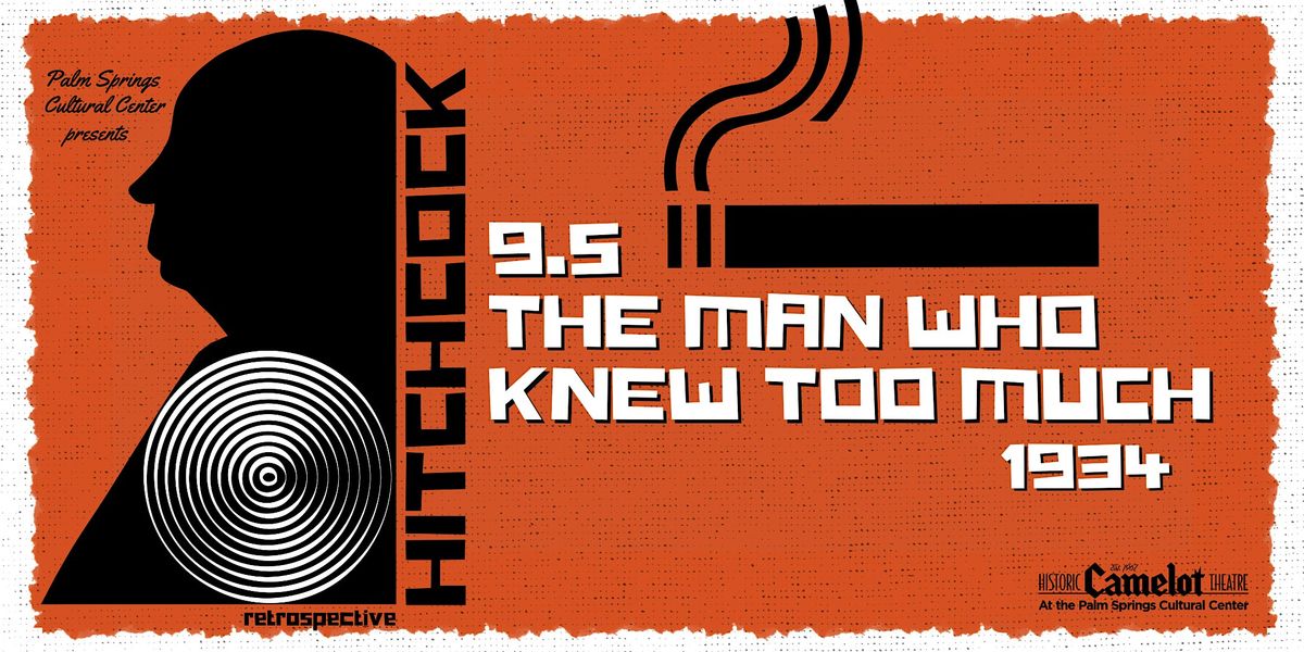 Hitchcock Retrospective: THE MAN WHO KNEW TOO MUCH (1934), 5 September | Event in Palm Springs | AllEvents