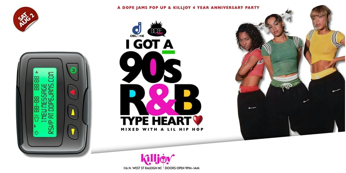 Dope Jams: I GOT A 90s R&B TYPE HEART (mixed with a lil hip hop), 2 August | Event in Raleigh | AllEvents
