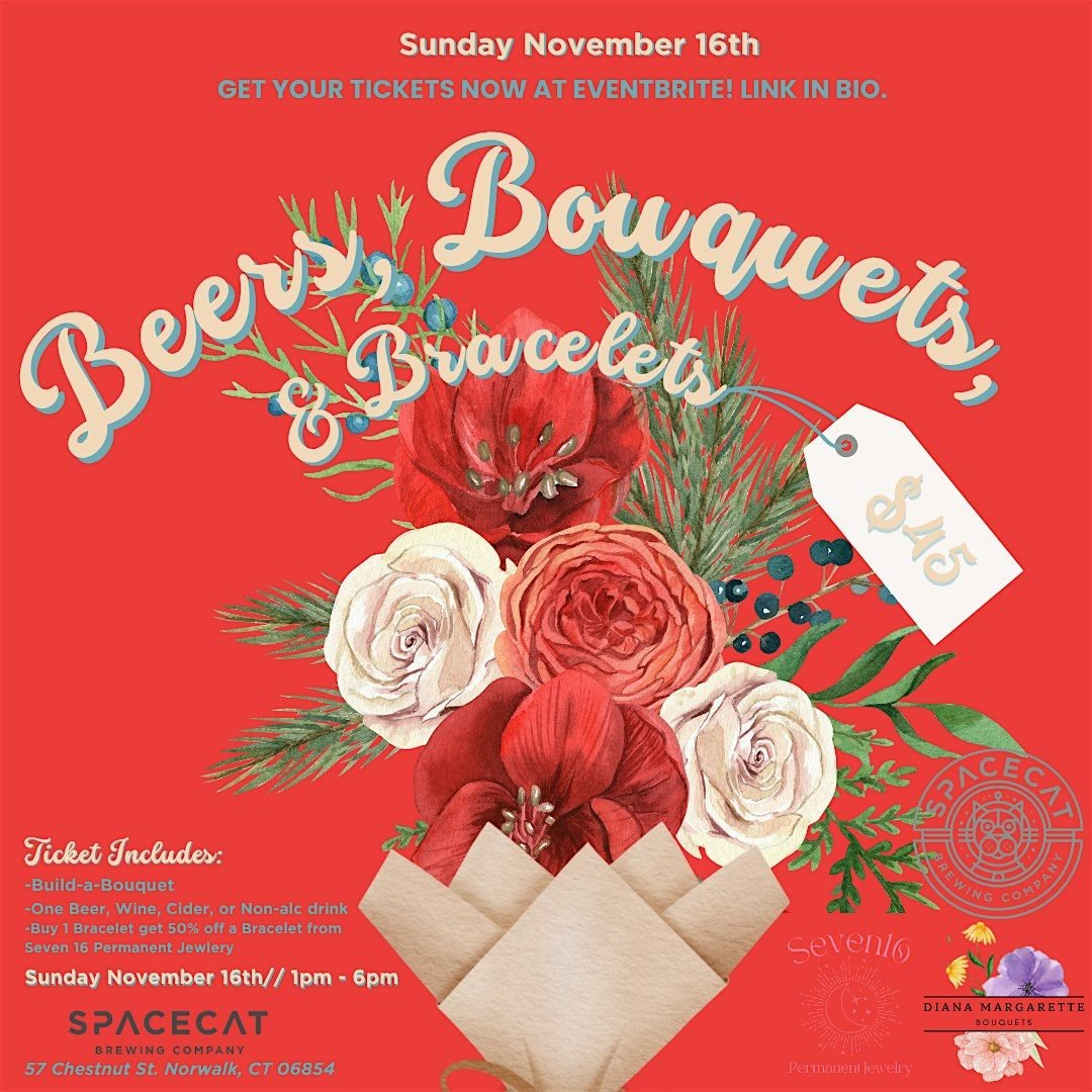 Beers, Bouquets, & Bracelets - November 16th, 16 November | Event in Norwalk | AllEvents