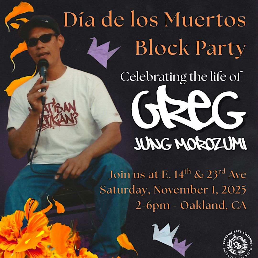 Dia de los Muertos Block Party Celebrating the life of Greg Jung Morozumi, 1 November | Event in Oakland | AllEvents