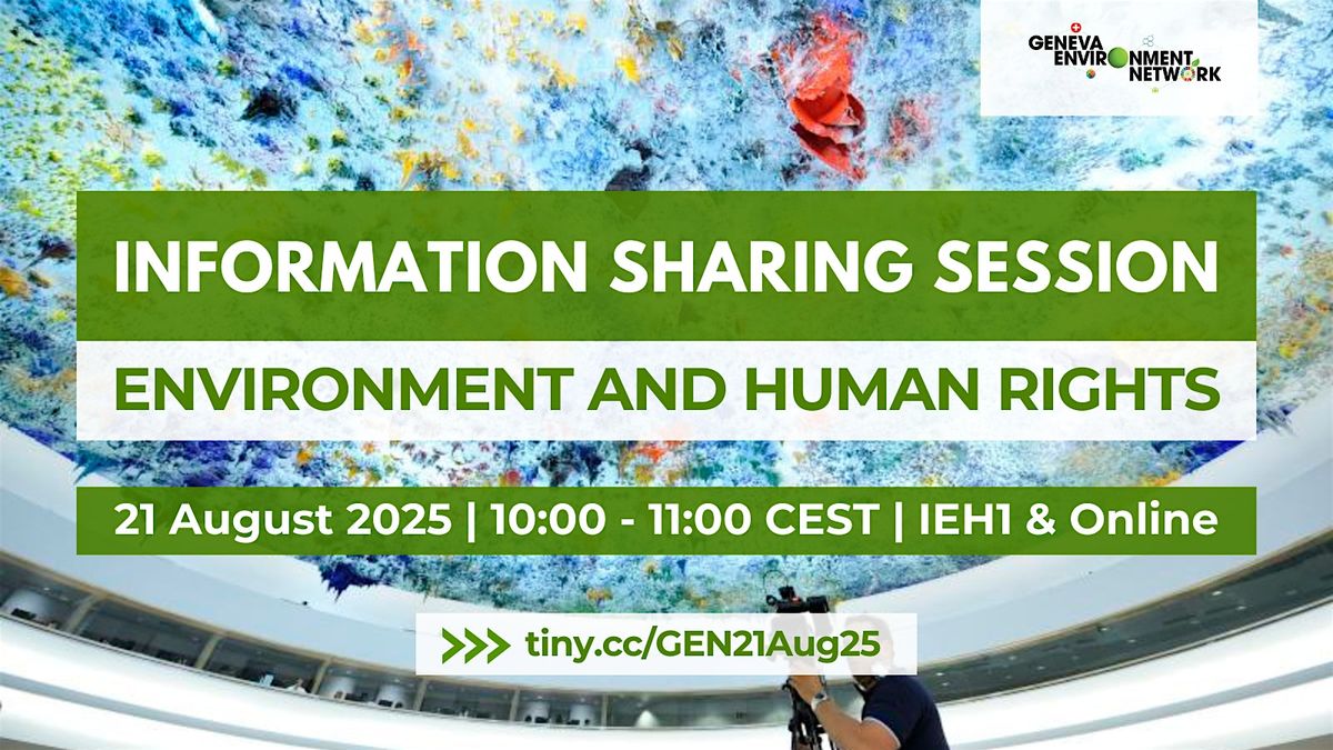 Human Rights and the Environment: Meeting on Activities Related to HRC60, 21 August | Event in Châtelaine-Geneva