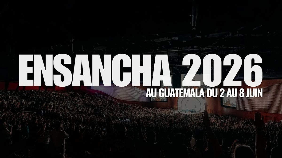 VOYAGE ENSANCHA 2026 – GUATEMALA, 2 June | Event in Montréal | AllEvents