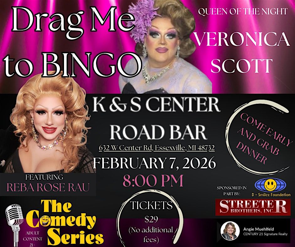 Drag Me to BINGO- K & S Center Road Bar- Essexville