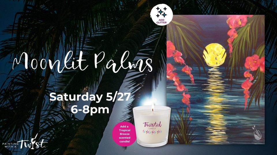 Saturday Night Sip & Paint Class, Painting with a Twist (Camarillo, CA