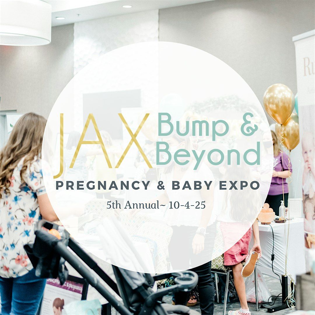 Jax Bump & Beyond Pregnancy Expo, 4 October | Event in Jacksonville | AllEvents