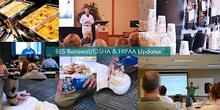 BLS Renewal/ OSHA & HIPAA Updates