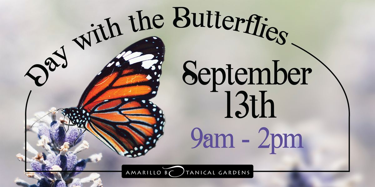 Day with the Butterflies 2025, 13 September | Event in Amarillo | AllEvents
