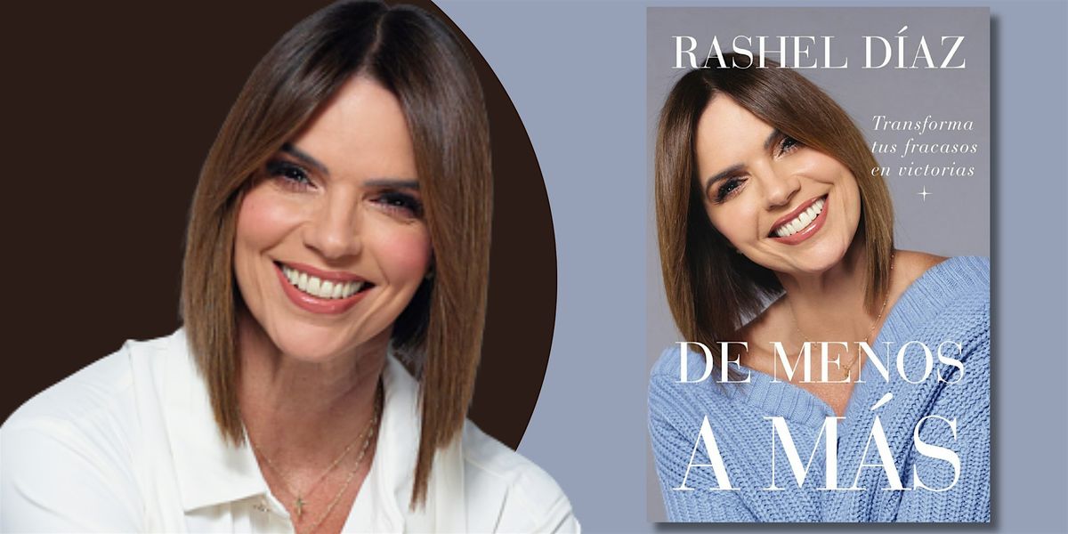 ¡Recibe un libro autografiado de Rashel Díaz!, 30 May | Event in Coral Gables | AllEvents