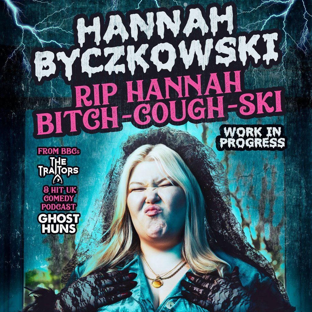 NCF Comedy  Hannah Byczkowski: RIP Hannah Bitch Cough Ski, 7 November | Event in Nottingham | AllEvents
