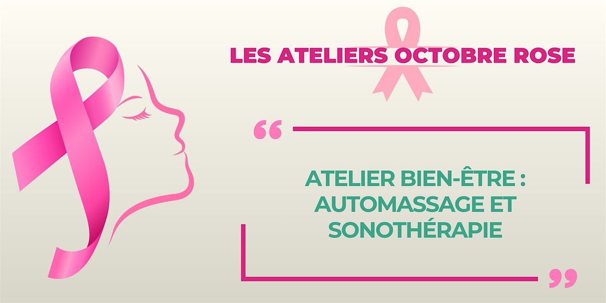 Octobre Rose/ Atelier bien-être : automassage & sonothérapie, 9 October | Event in Annecy | AllEvents