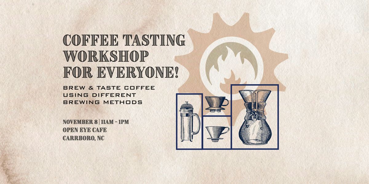 Coffee Tasting Workshop at Open Eye: Brewing, 8 November | Event in Carrboro | AllEvents