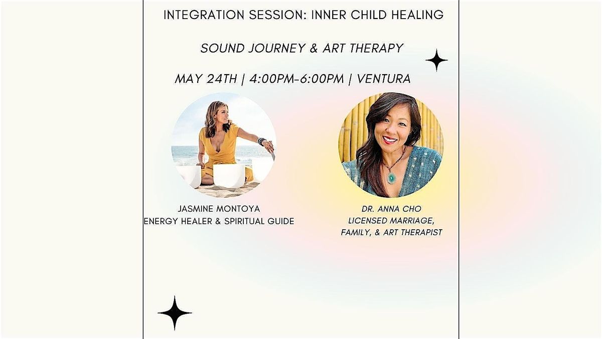Inner Child Healing Sound Journey and Art Therapy Integration, 24 May | Event in Ventura | AllEvents