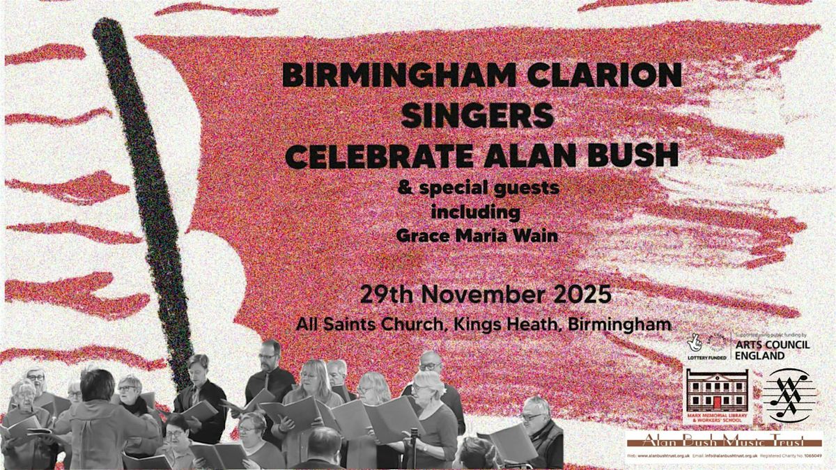 Birmingham Clarion Singers Celebrate Alan Bush, 29 November | Event in King's Heath | AllEvents