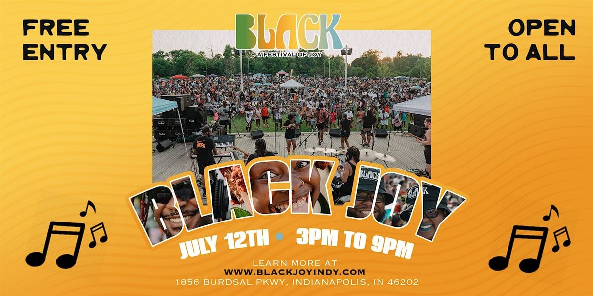 BLACK: A Festival of Joy 2025, 12 July | Event in Indianapolis | AllEvents