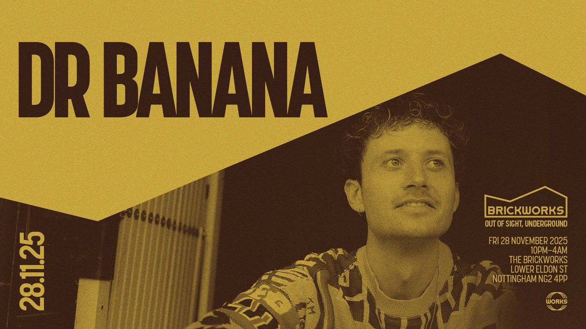 The Brickworks: DR BANANA, 28 November | Event in Nottingham | AllEvents