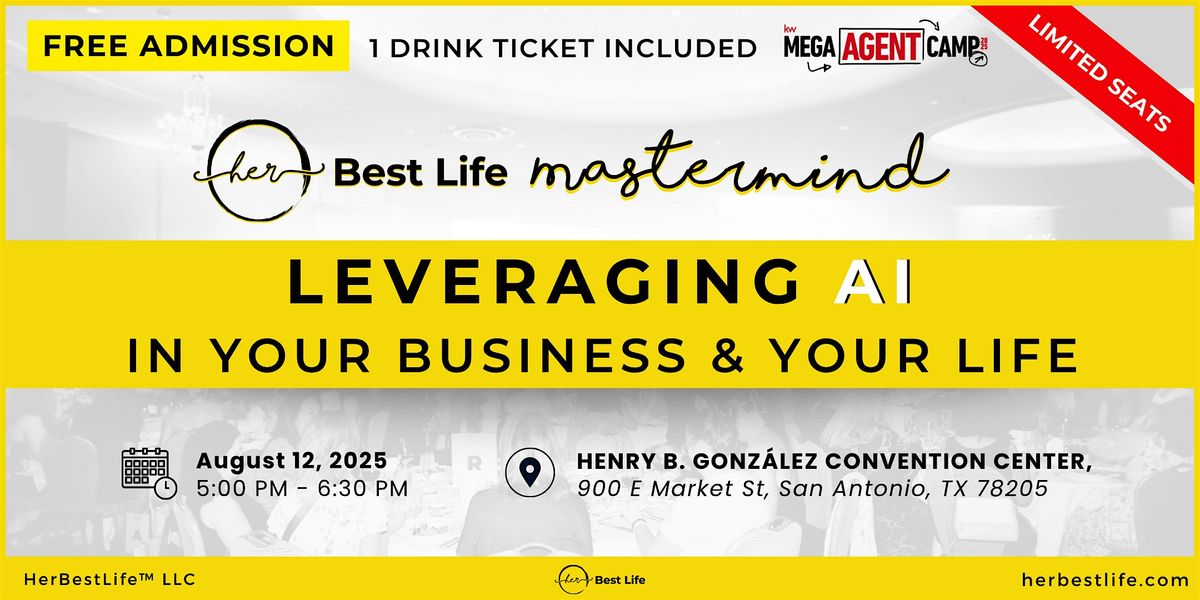 Her Best Life Mastermind: Leveraging AI in Your Business and Your Life, 12 August | Event in San Antonio | AllEvents