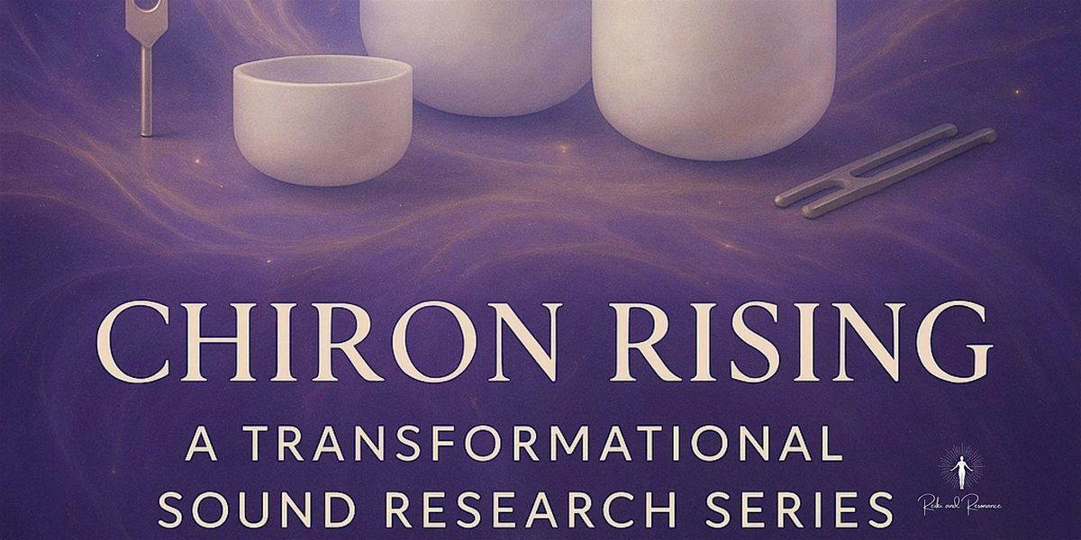 Chiron Sound Research Series: The Wounded Healer’s Journey, 1 June | Event in Naperville | AllEvents