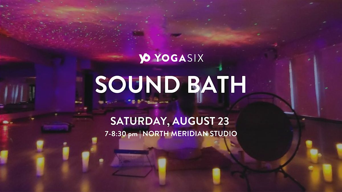 Sound Bath Experience with YogaSix ‍, 23 August | Event in Meridian | AllEvents