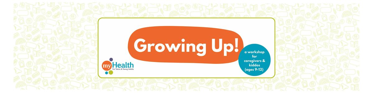 Growing Up!  A workshop for caregivers & kids (ages 9-12) | Event in Hopkins | AllEvents