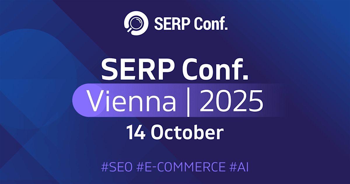 SERP Conf. Vienna 2025, 14 October | Event in Wien | AllEvents