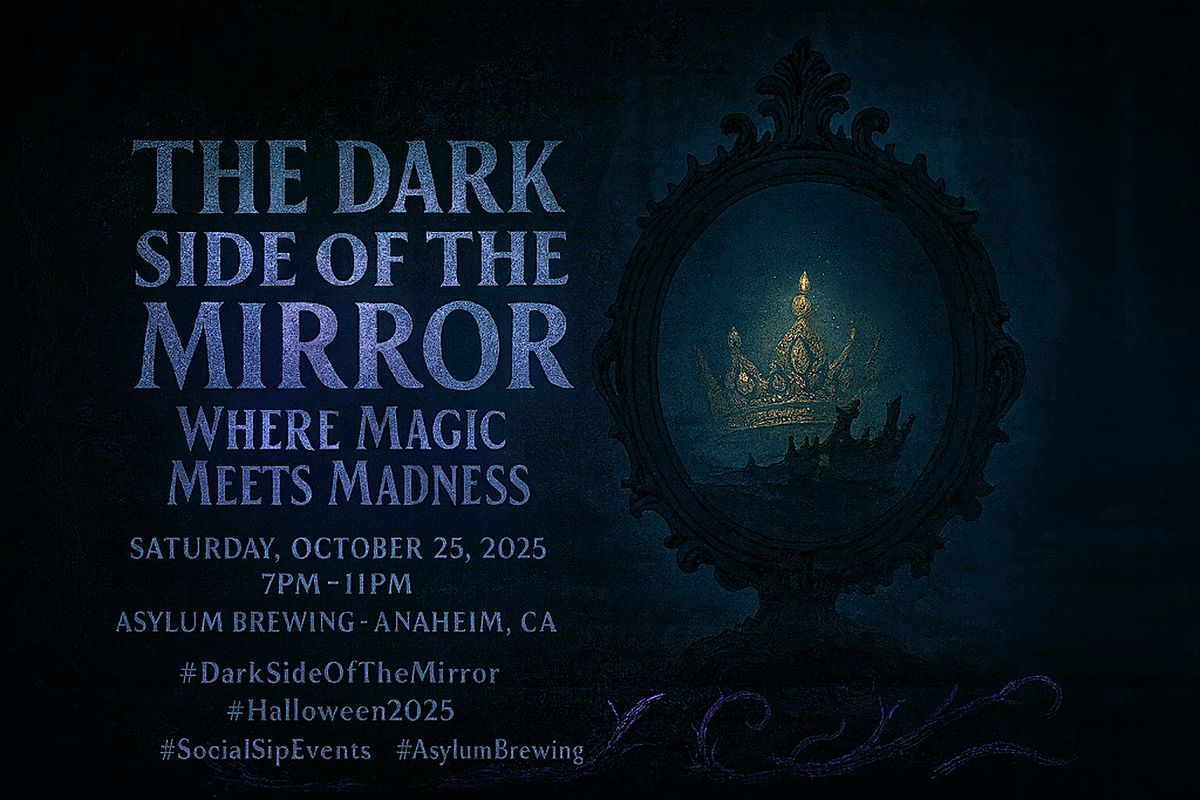 The Dark Side of the Mirror: Where Magic Meets Madness, 25 October | Event in Anaheim | AllEvents
