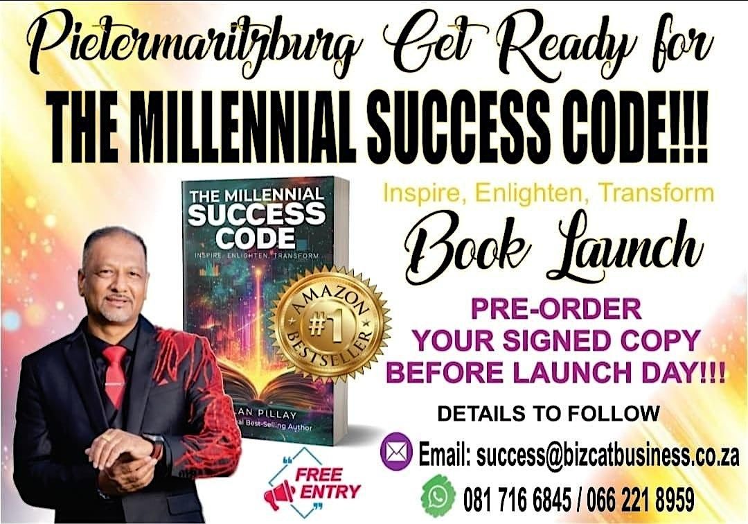 THE MILLENNIAL SUCCESS CODE BOOK LAUNCH, 28 June | Event in Pietermaritzburg | AllEvents