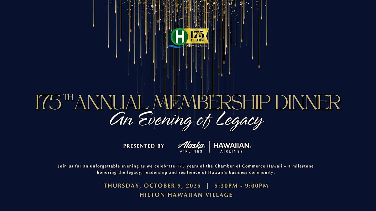 175th Annual Membership Dinner presented by Alaska x Hawaiian Airlines, 9 October | Event in Honolulu | AllEvents