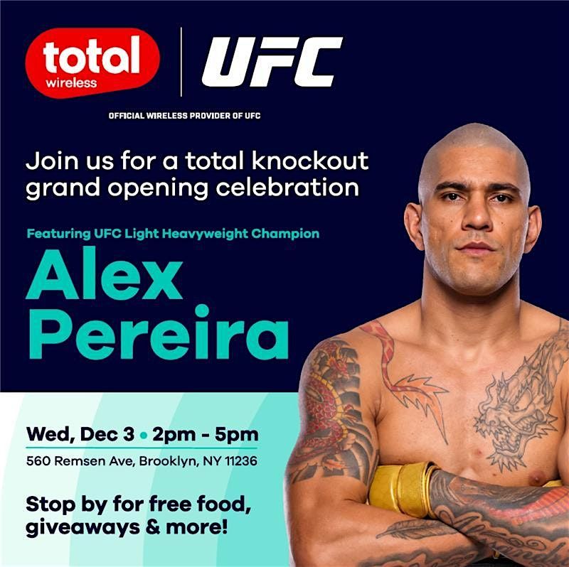 UFC Champion Alex Pereira Meet & Greet at Total Wireless Grand Opening | Event in Brooklyn | AllEvents