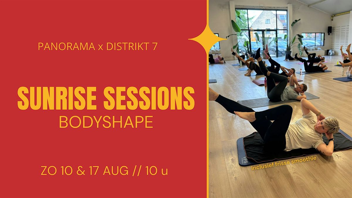 SUNRISE SESSIONS - Bodyshape // Distrikt 7 x Panorama 17/8, 17 August | Event in Turnhout | AllEvents