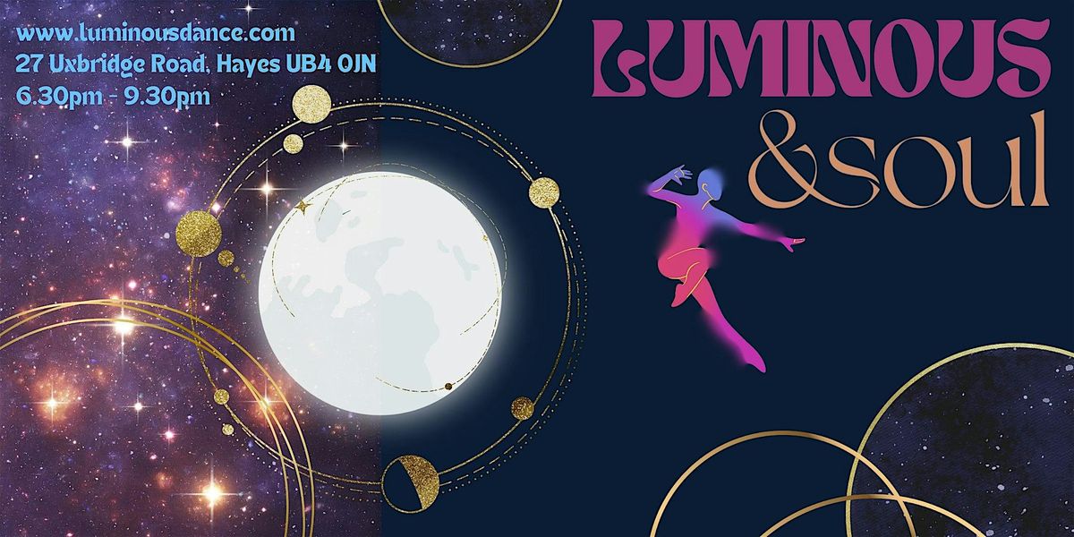 Luminous &Soul, 29 August | Event in Hayes | AllEvents