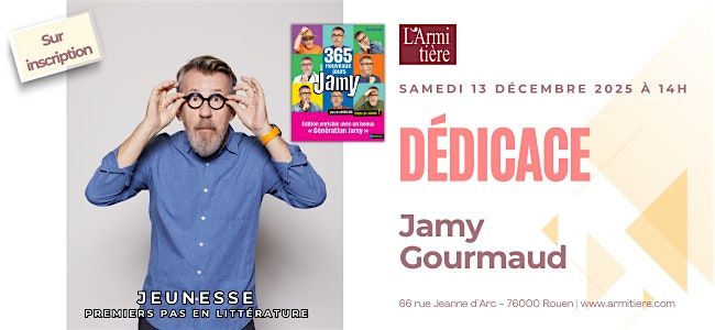 Dédicace avec Jamy Gourmaud, 13 December | Event in Rouen | AllEvents