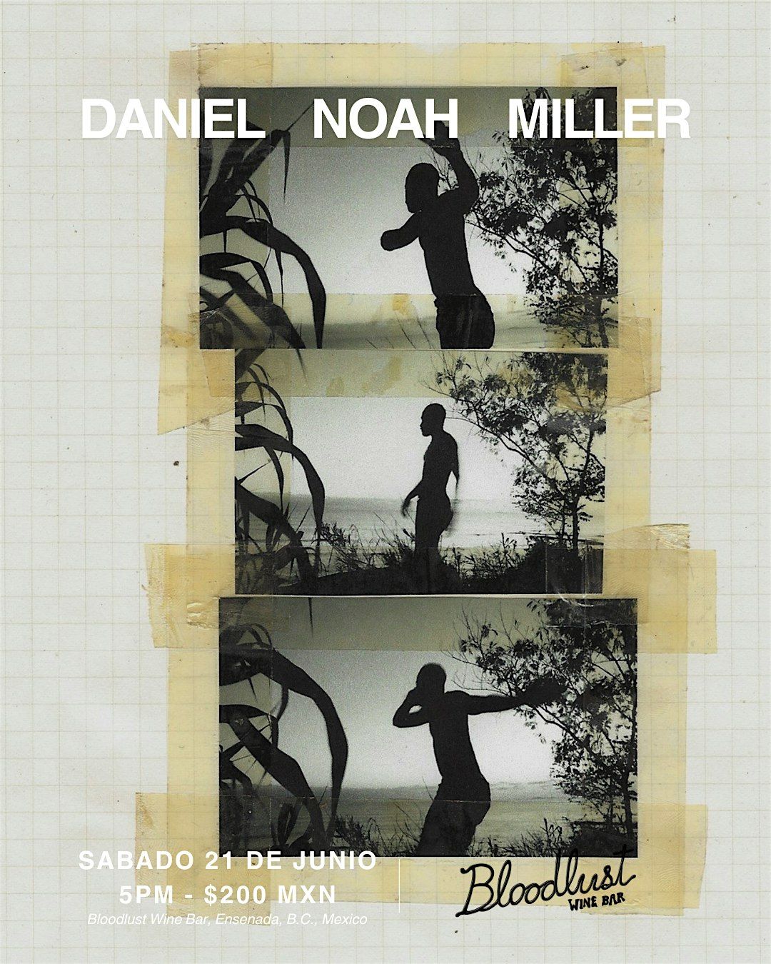 Daniel Noah Miller @ Bloodlust Wine Bar, 21 June | Event in Ensenada | AllEvents