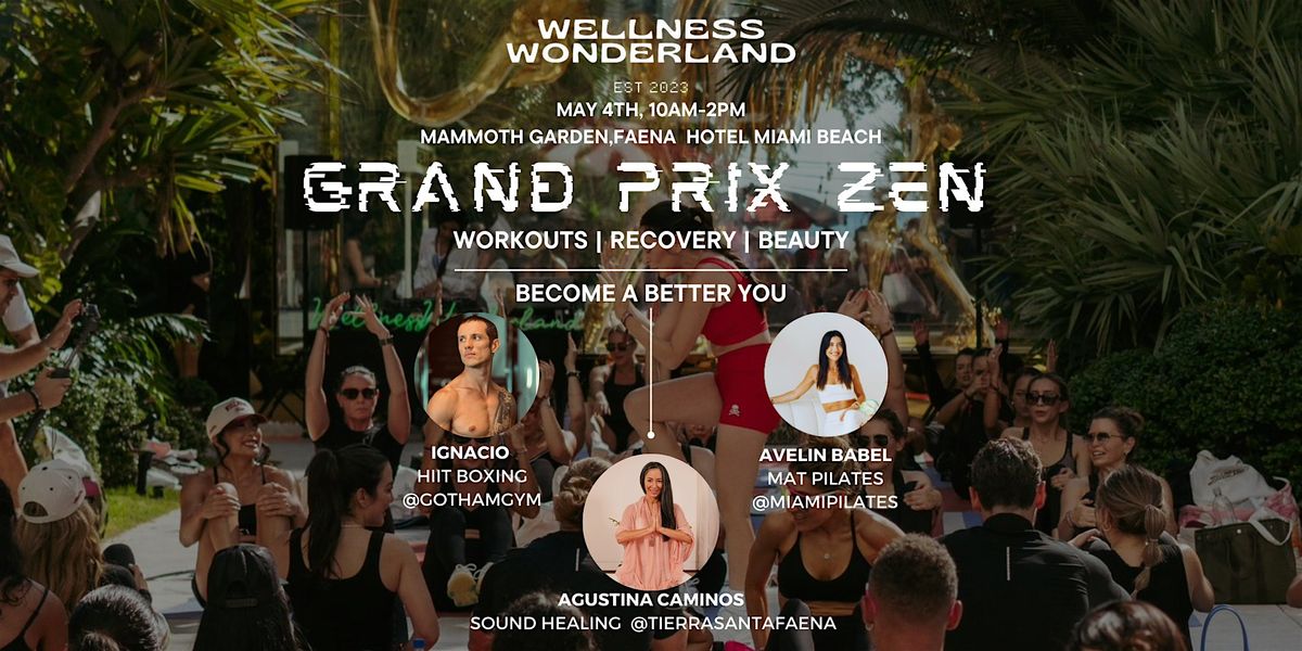 Wellness Wonderland x Faena: Race to Zen | Event in Miami Beach | AllEvents