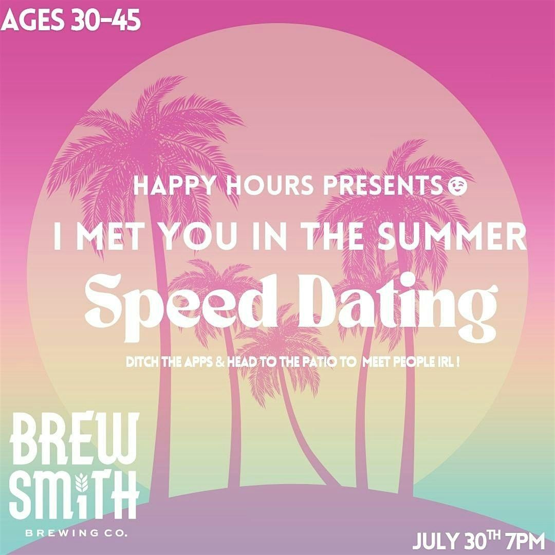 I met you in the Summer Speed Dating Ages 30-45@Brewsmith Brewing(Calgary), 30 July | Event in Calgary | AllEvents