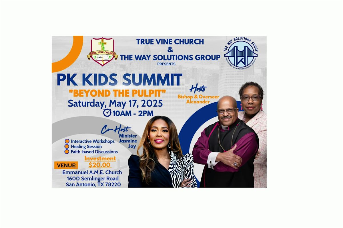 PK Kids Summit “ Beyond the Pulpit”, 17 May | Event in San Antonio | AllEvents